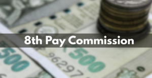Big Boost for Govt Employees! 8th Pay Commission Sets Dates for Major Talks